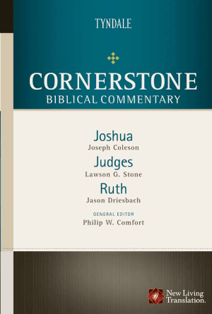 Joshua, Judges, Ruth [Cornerstone Biblical Commentary, Volume 3]
