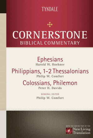 Ephesians, Philippians, 1-2 Thessalonians, Colossians, Philemon [Cornerstone Biblical Commentary, Volume 16]